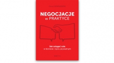 Negocjacje w praktyce. Jak osiga cele w biznesie i yciu prywatnym